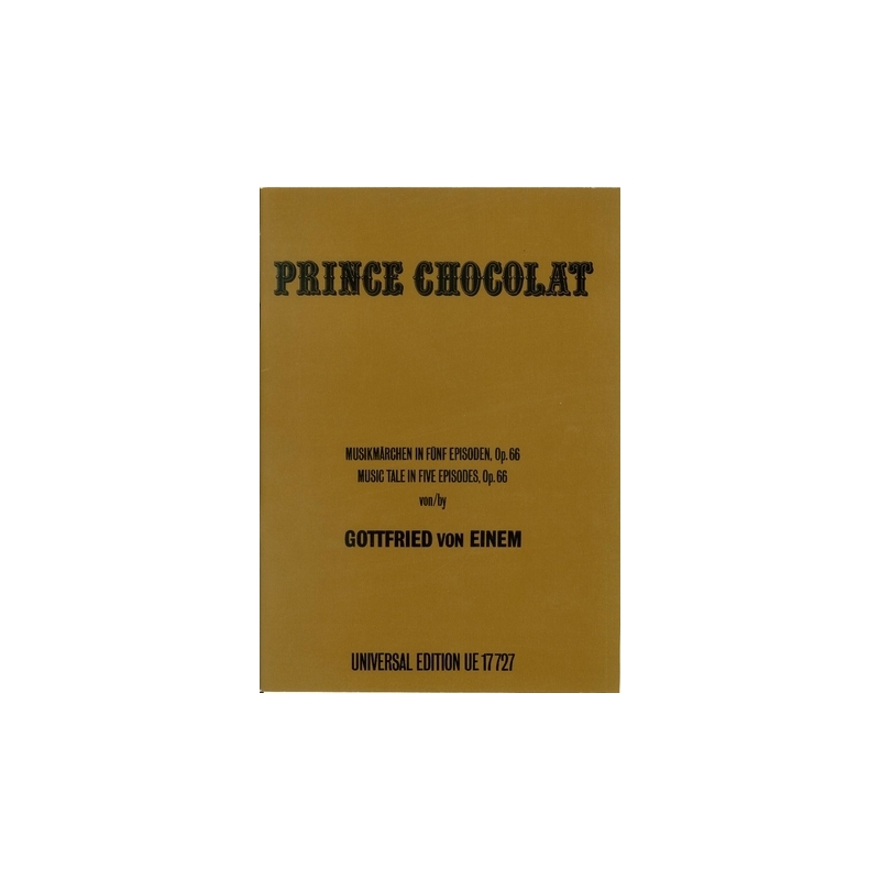 Einem, Gottfried von - Prinz Chocolat op. 66 