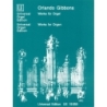 Gibbons, Orlando - Works for Organ 