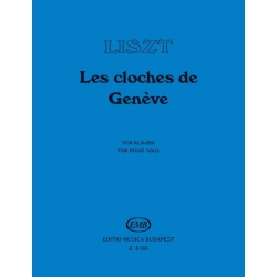 Liszt, Franz - Les Cloches de Geneve