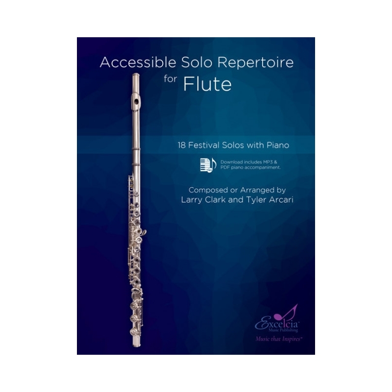 Arcari & Clark - Accessible Solo Repertoire for Flute 