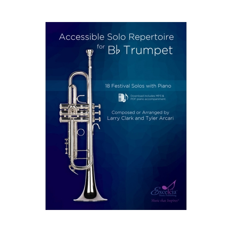 Arcari & Clark - Accessible Solo Repertoire for Bb Trumpet 