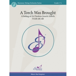 Arcari, Tyler - A Torch Was...