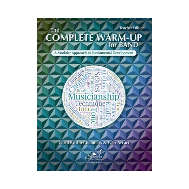 Arcari & Chambers - The Complete Warm-Up for Band – Teacher Edition 
