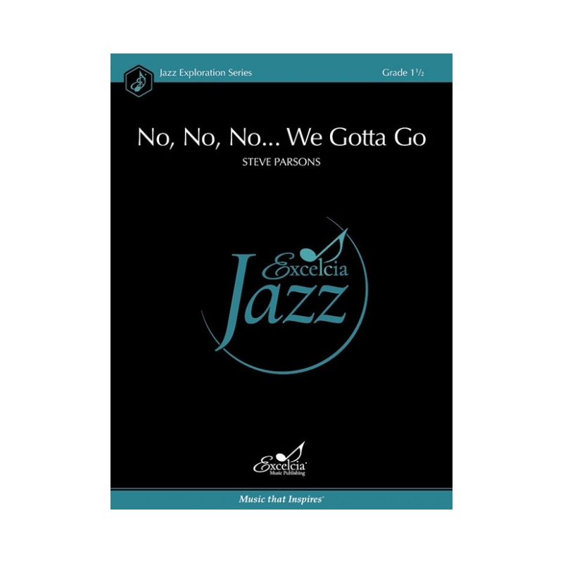 Parsons, Steve - No, No, No…We Gotta Go 
