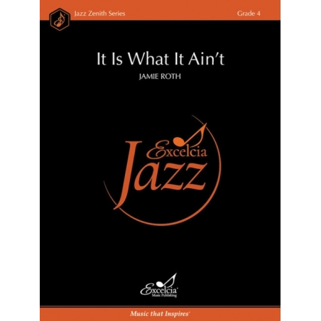 Roth, Jamie - It Is What It Ain’t