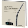 Die Zinken und der Serpent Vol. 7