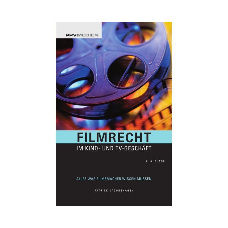 Jacobshagen, Patrick - Filmrecht im Kino und TV-Geschäft 