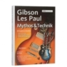 Balmer, Paul - Gibson Les Paul – Mythos & Technik 