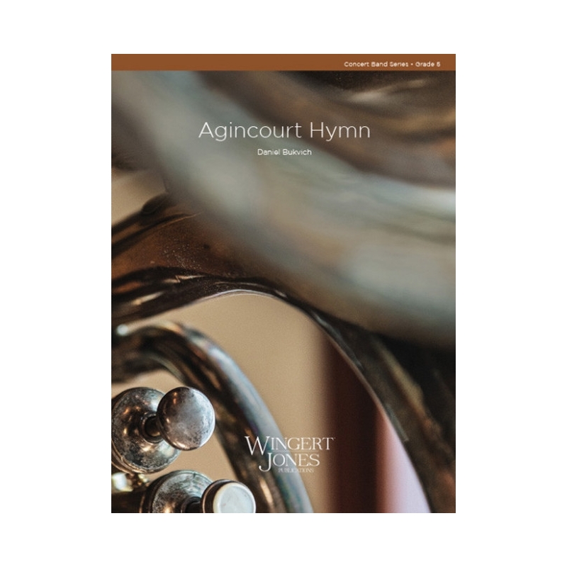 Bukvich, Daniel - Agincourt Hymn 