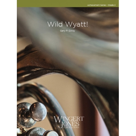 Gilroy, Gary P. - Wild Wyatt 