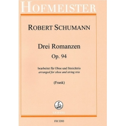 Schumann, Robert - Drei Romanzen Op. 94 op. 94 