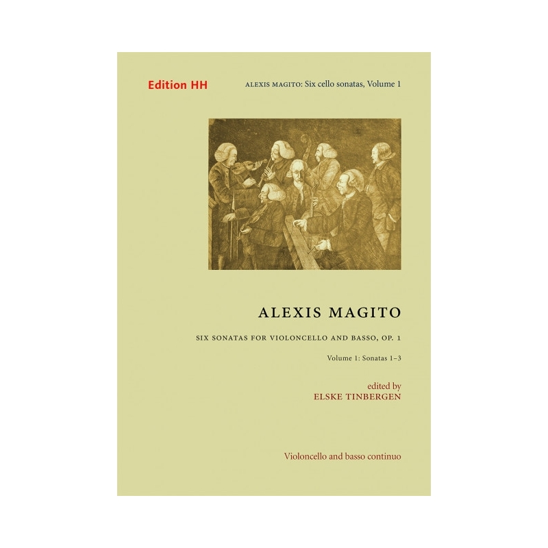 Magito, Alexis - Six Sonatas for Violoncello and Basso Continuo Vol. 1 op. 1/1-3 Vol. 1