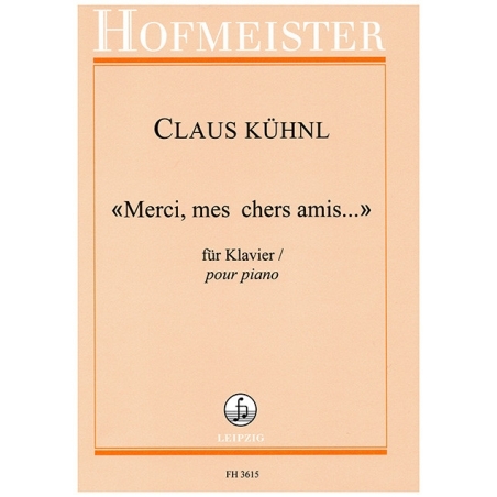 Kuehnl, Claus - Merci, mes chers amis 