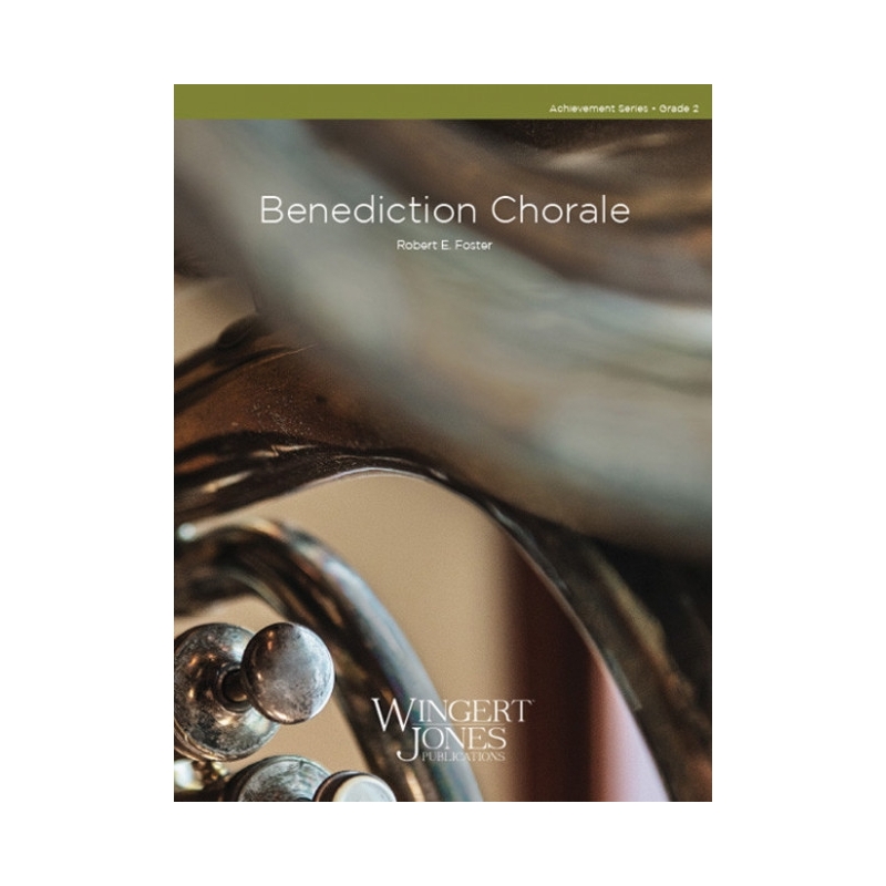 Foster, Robert E. - Benediction Chorale 