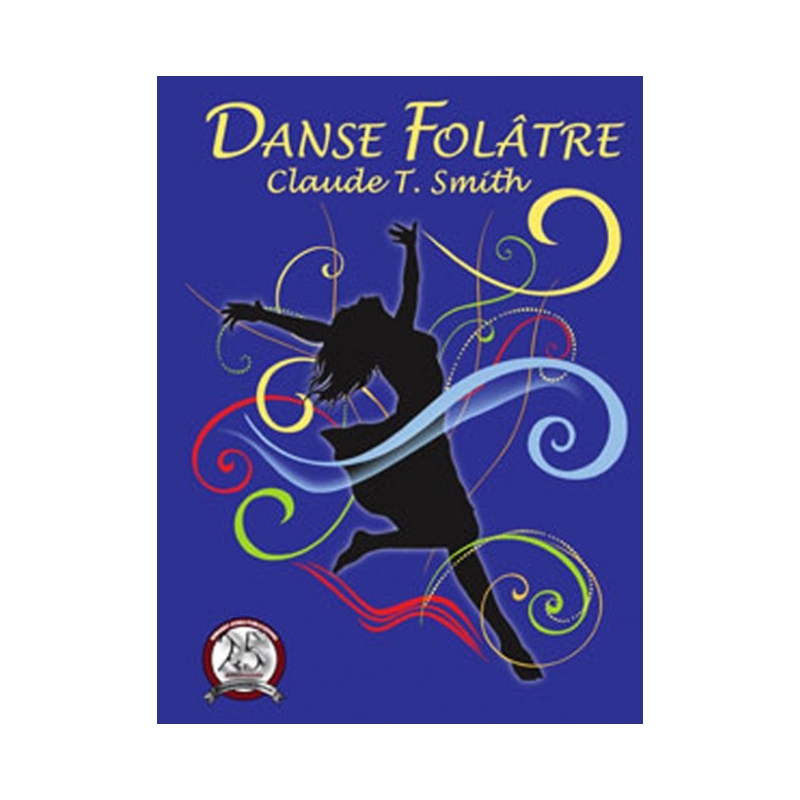 Smith, Claude T. - Danse Folâtre 