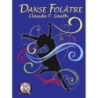 Smith, Claude T. - Danse Folâtre 