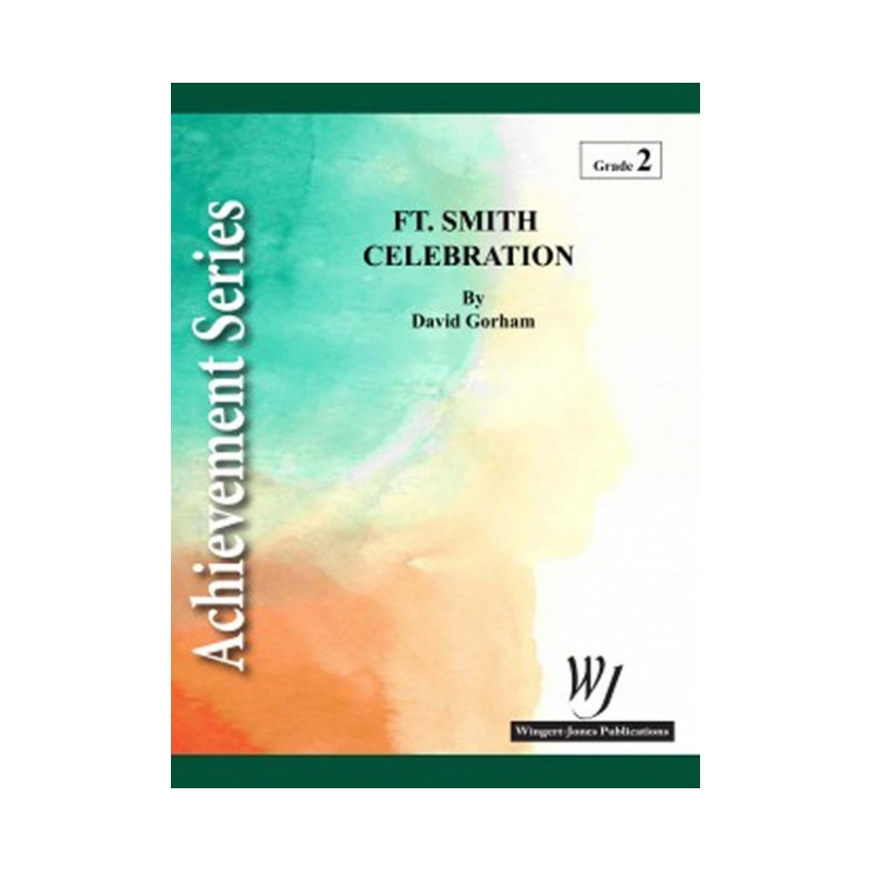 Gorham, David - Fort Smith Celebration 