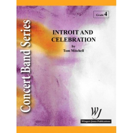 Mitchell, Tom - Introit and Celebration