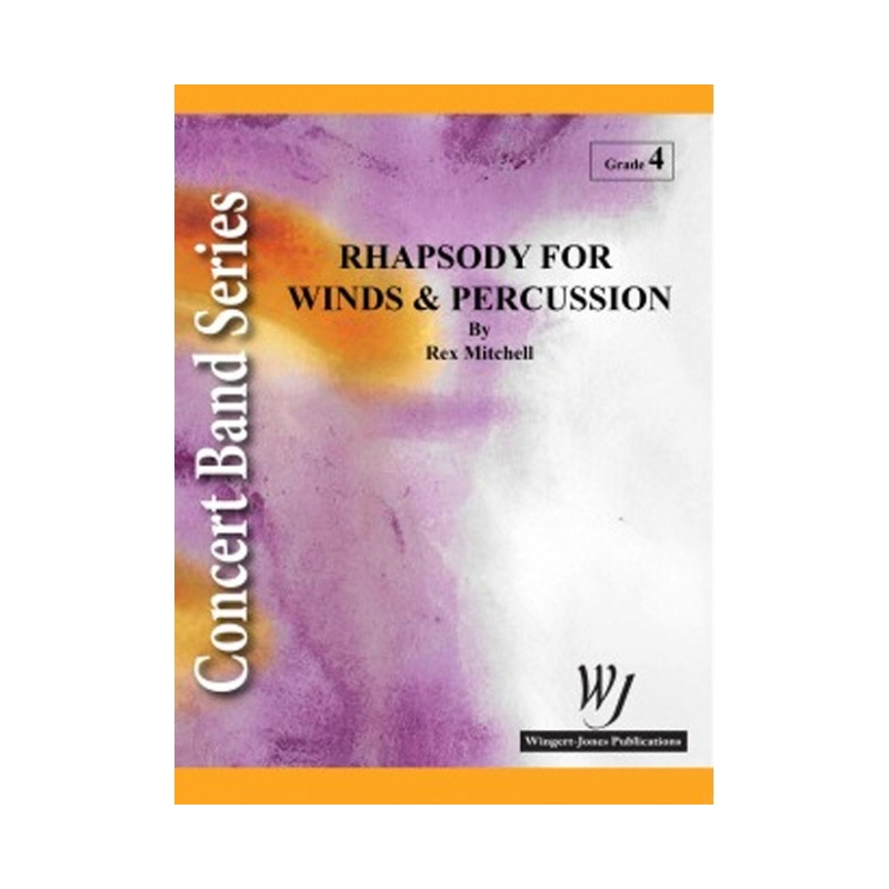 Mitchell, Rex - Rhapsody For Winds and Percussion 