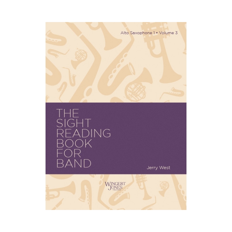 West, Jerry A. - Sight Reading Book For Band, Vol 3 - Alto Sax 1 