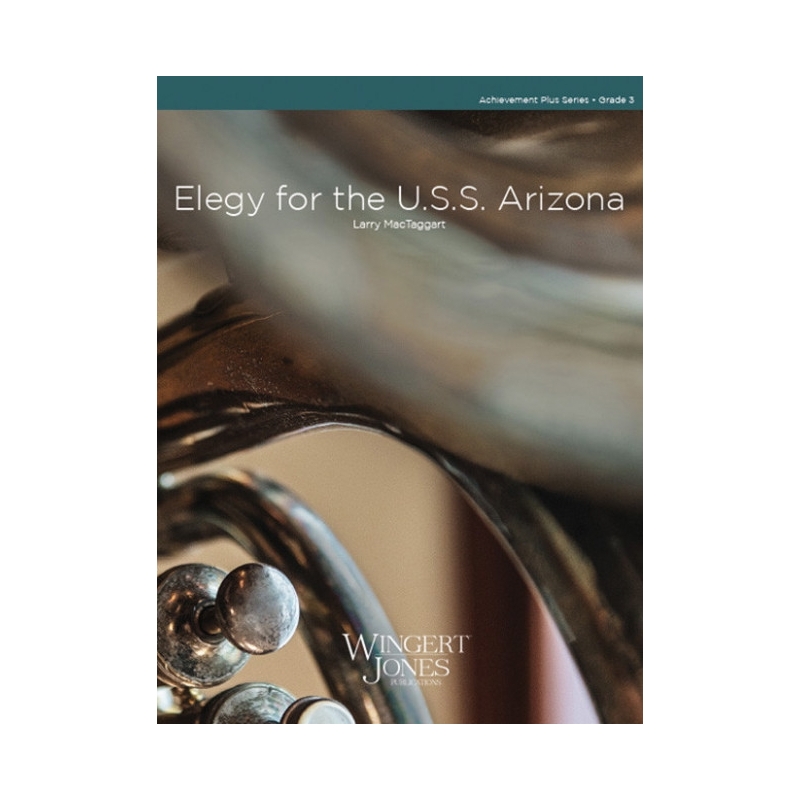 MacTaggart, Larry - Elegy For The U.S.S. Arizona 