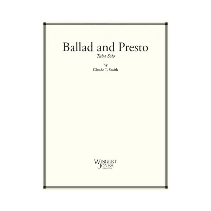 Smith, Claude T. - Ballad and Presto Dance 