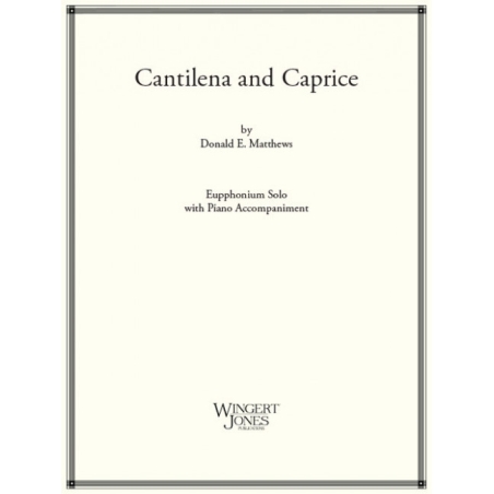 Matthews, Donald E. - Cantilena and Caprice 