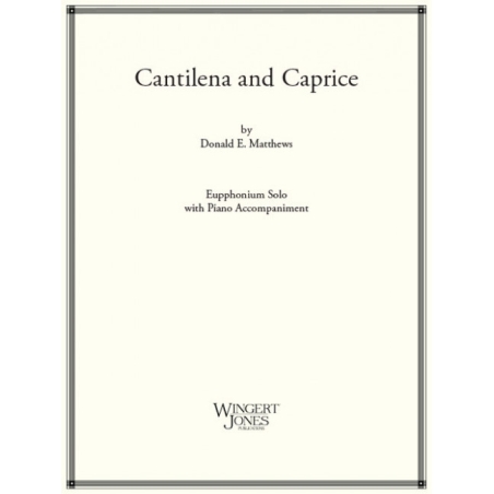 Matthews, Donald E. - Cantilena and Caprice