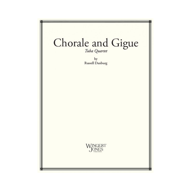 Danberg, Russell - Chorale and Gigue