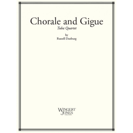 Danberg, Russell - Chorale and Gigue