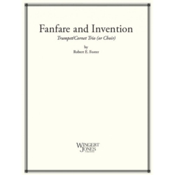 Foster, Robert E. - Fanfare and Invention