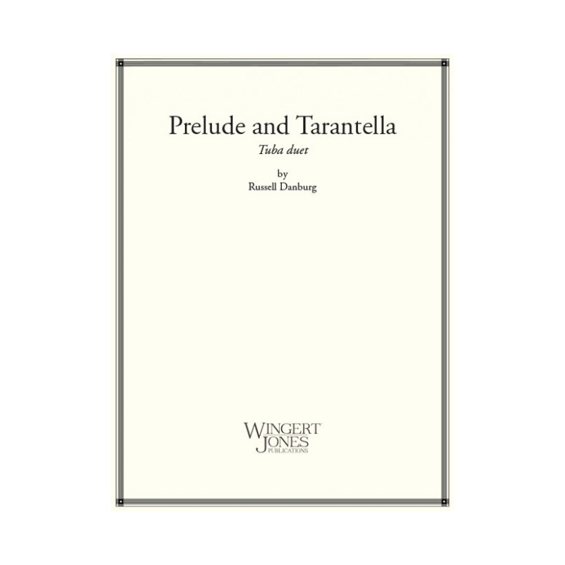 Danberg, Russell - Prelude and Tarantella 