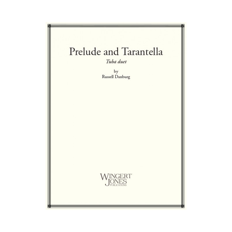 Danberg, Russell - Prelude and Tarantella