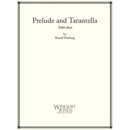 Danberg, Russell - Prelude and Tarantella