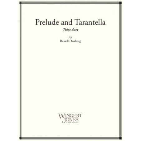 Danberg, Russell - Prelude and Tarantella 