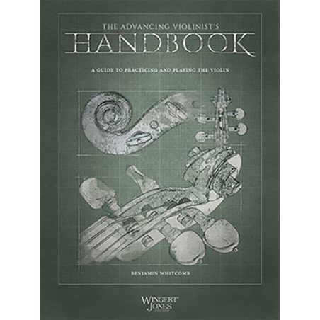 Whitcomb, Benjamin - The Advancing Violinist's Handbook 