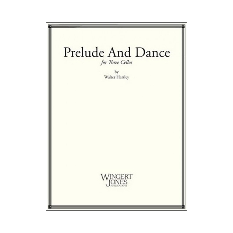 Hartley, Walter - Prelude and Dance