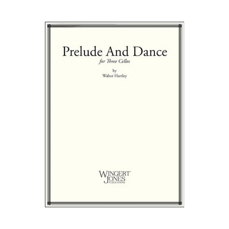 Hartley, Walter - Prelude and Dance 