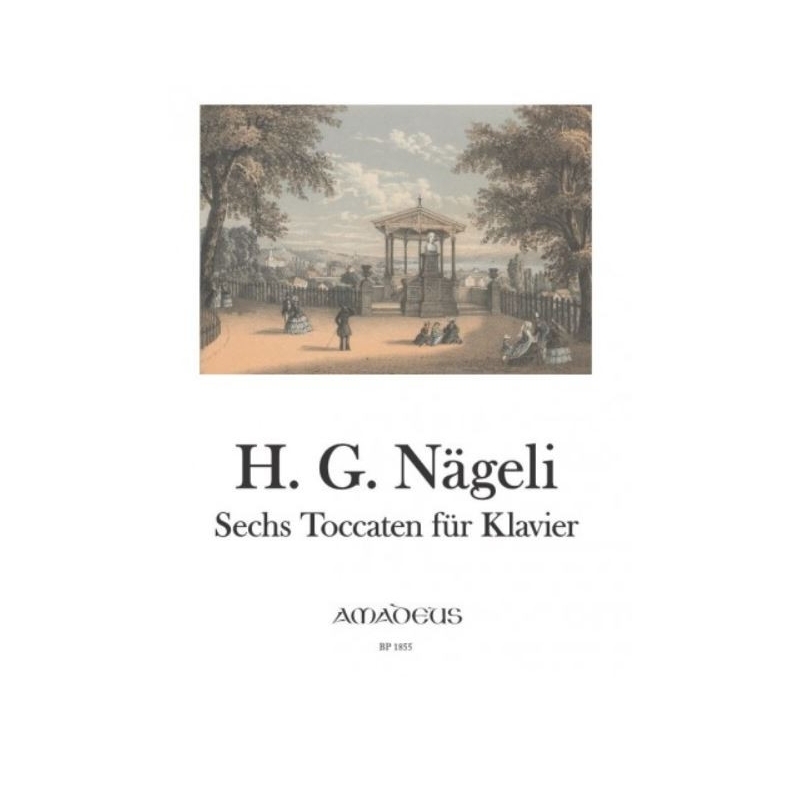 Naegeli, Hans Georg - Six toccatas 