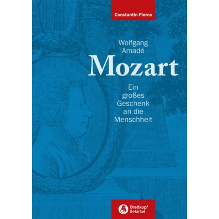 Floros, Constantin - Wolfgang Amadé Mozart 