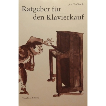 Großbach, Jan - Ratgeber für den Klavierkauf 