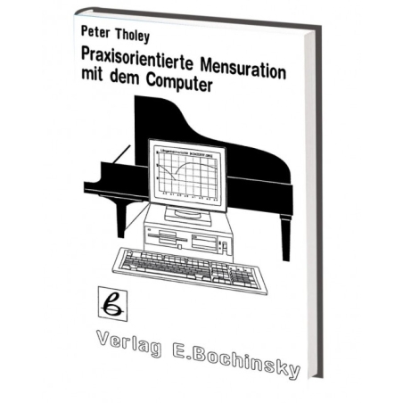 Tholey, Peter - Praxisorientierte Mensuration mit dem Computer 