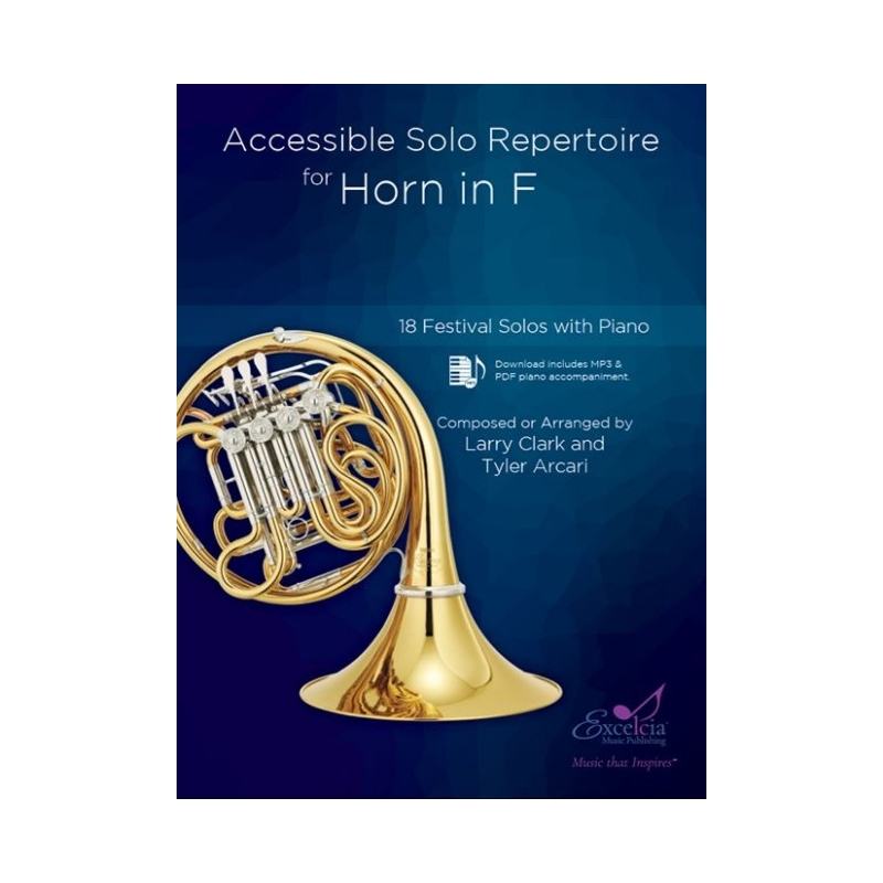 Arcari & Clark - Accessible Solo Repertoire for Horn in F 