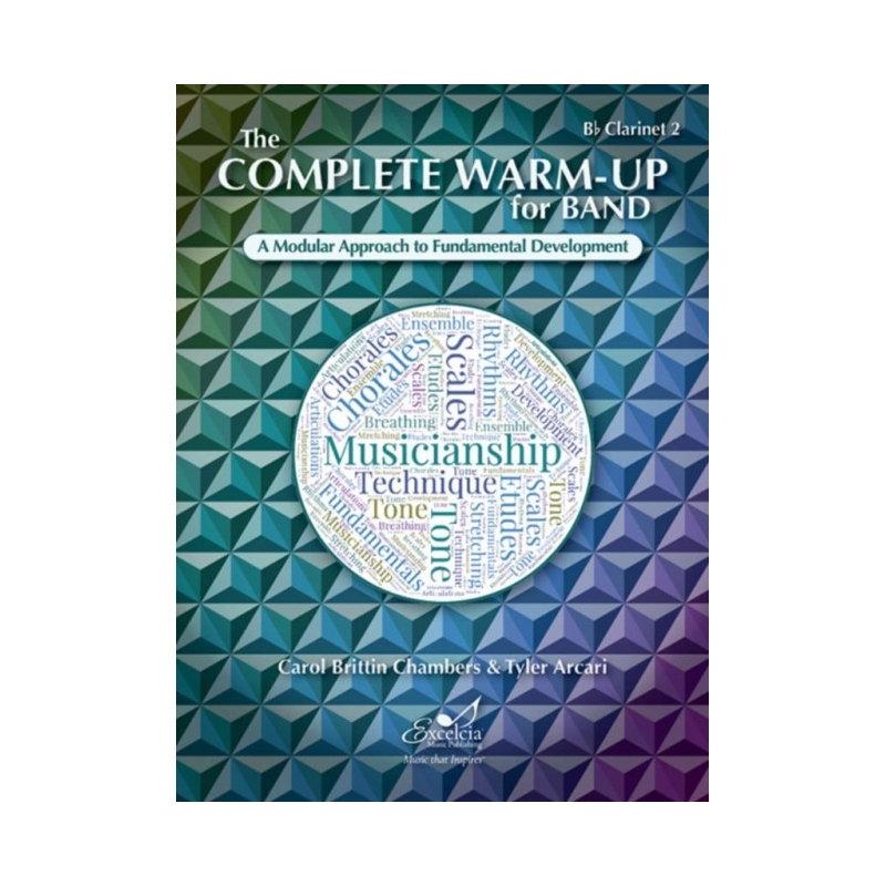 Arcari & Chambers - The Complete Warm-Up for Band – Bb Clarinet 2 