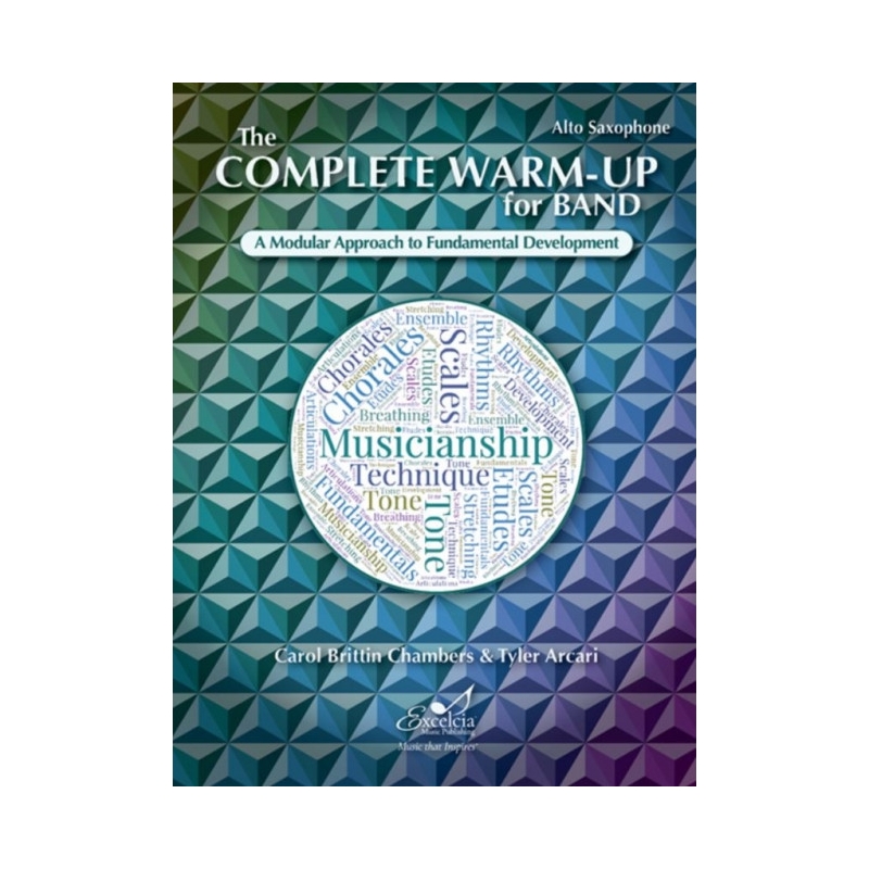 Arcari & Chambers - The Complete Warm-Up for Band – Alto Saxophone 