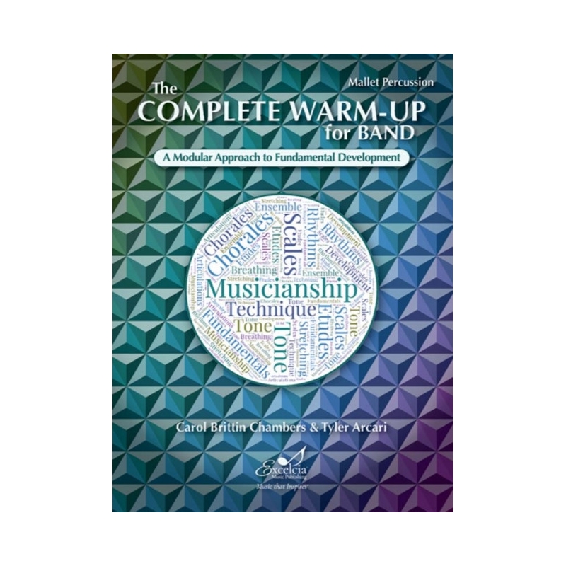 Arcari & Chambers - The Complete Warm-Up for Band – Mallet Percussion 