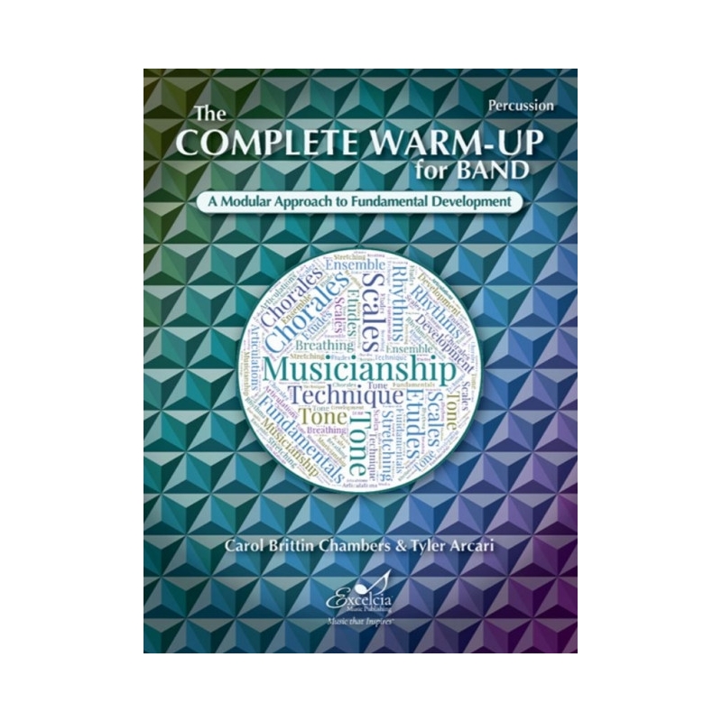 Arcari & Chambers - The Complete Warm-Up for Band – Percussion 