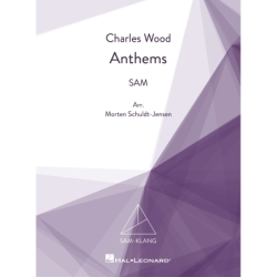 Wood, Charles - Anthems