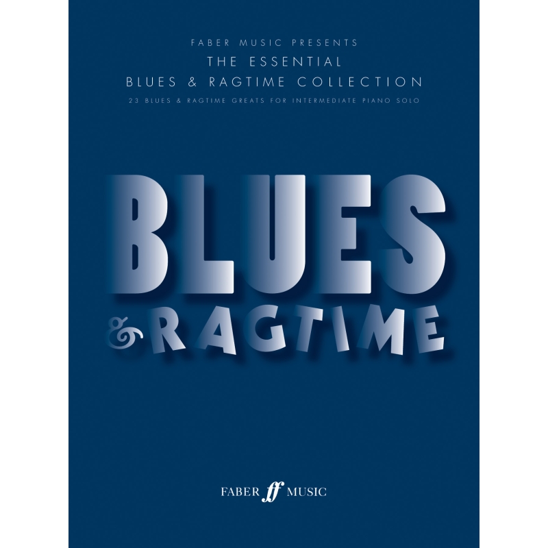 The Essential Blues & Ragtime Collection