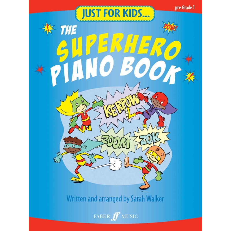 Just For Kids... The Superhero Piano Book